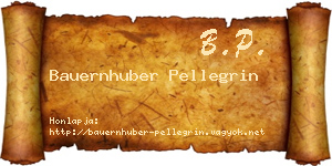 Bauernhuber Pellegrin névjegykártya